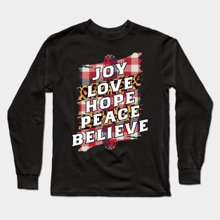 Joy Hope Love Peace Believe-Vintage Christmas Sweaters Long Sleeve T-Shirt